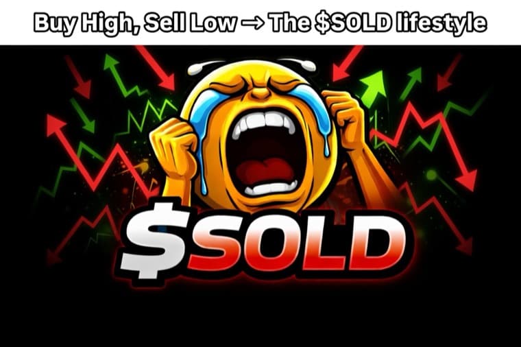 Buy high, sell low — the $SOLD lifestyle